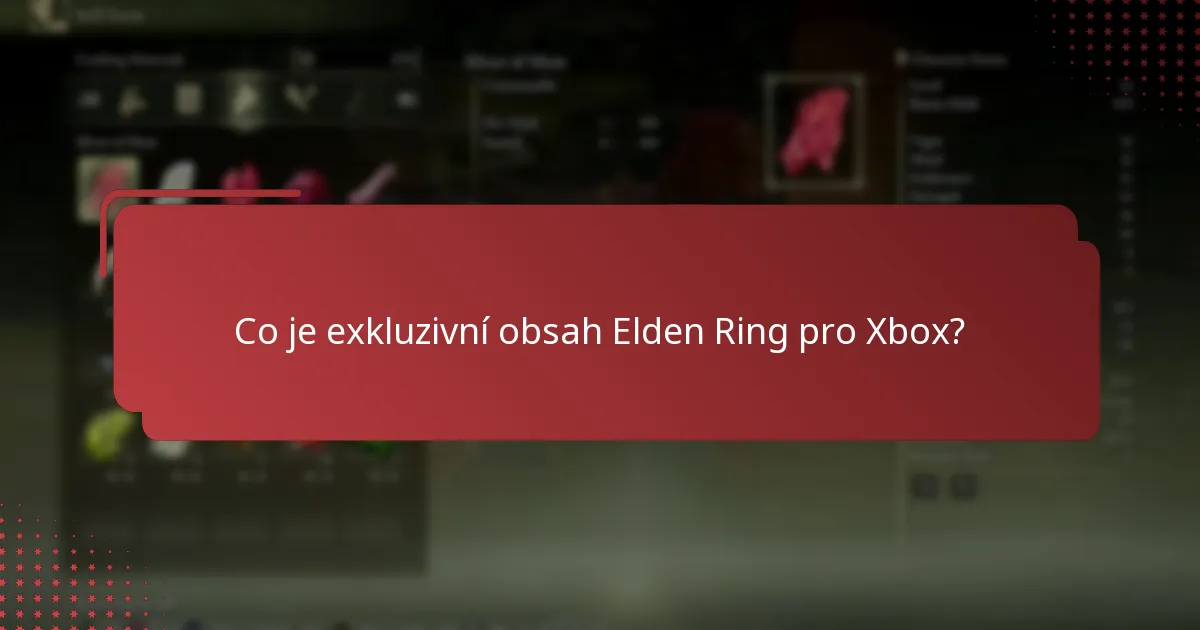 Jak si nárokovat exkluzivní obsah Elden Ring pro Xbox?