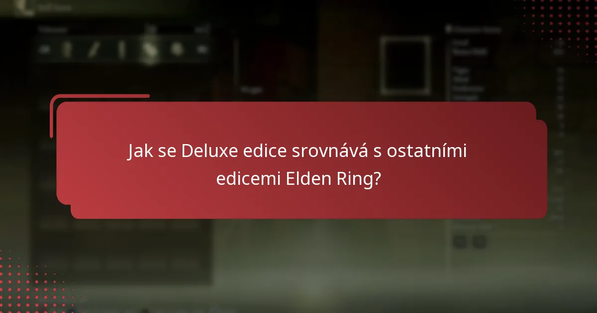 Jak mohu najít a použít propagační kódy pro Deluxe edici Elden Ring?