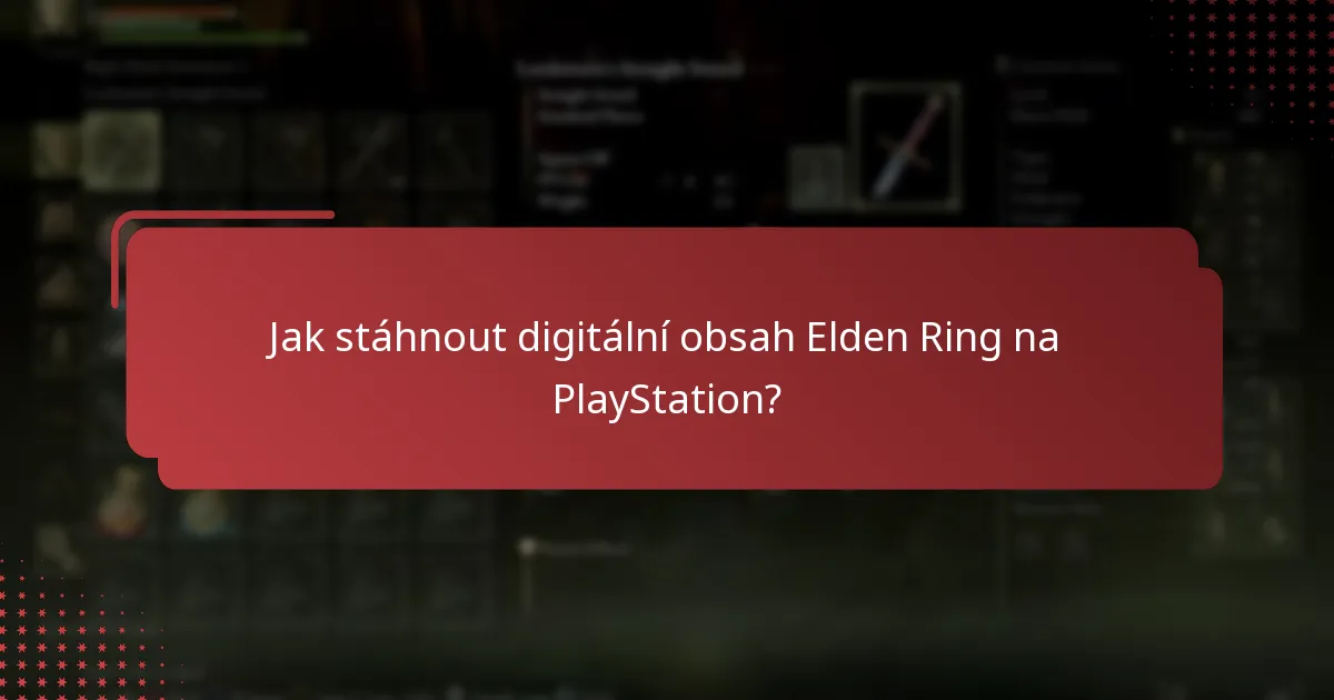Jak stáhnout digitální obsah Elden Ring na PlayStation?
