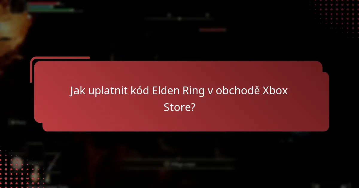 Jaké digitální bonusy přicházejí s kódem Elden Ring?