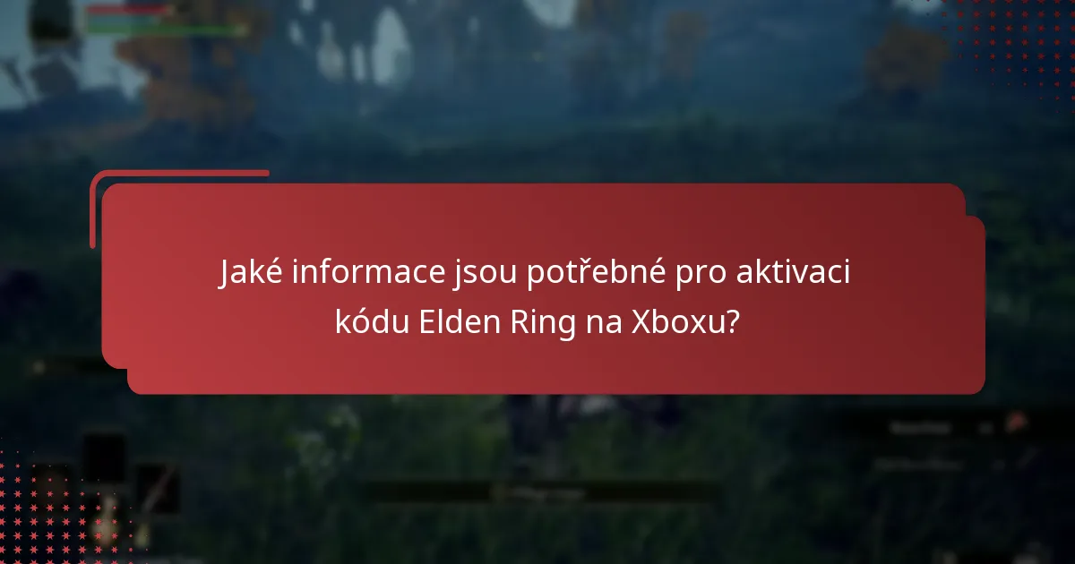 Jak mohu potvrdit úspěšnou aktivaci mého kódu Elden Ring?
