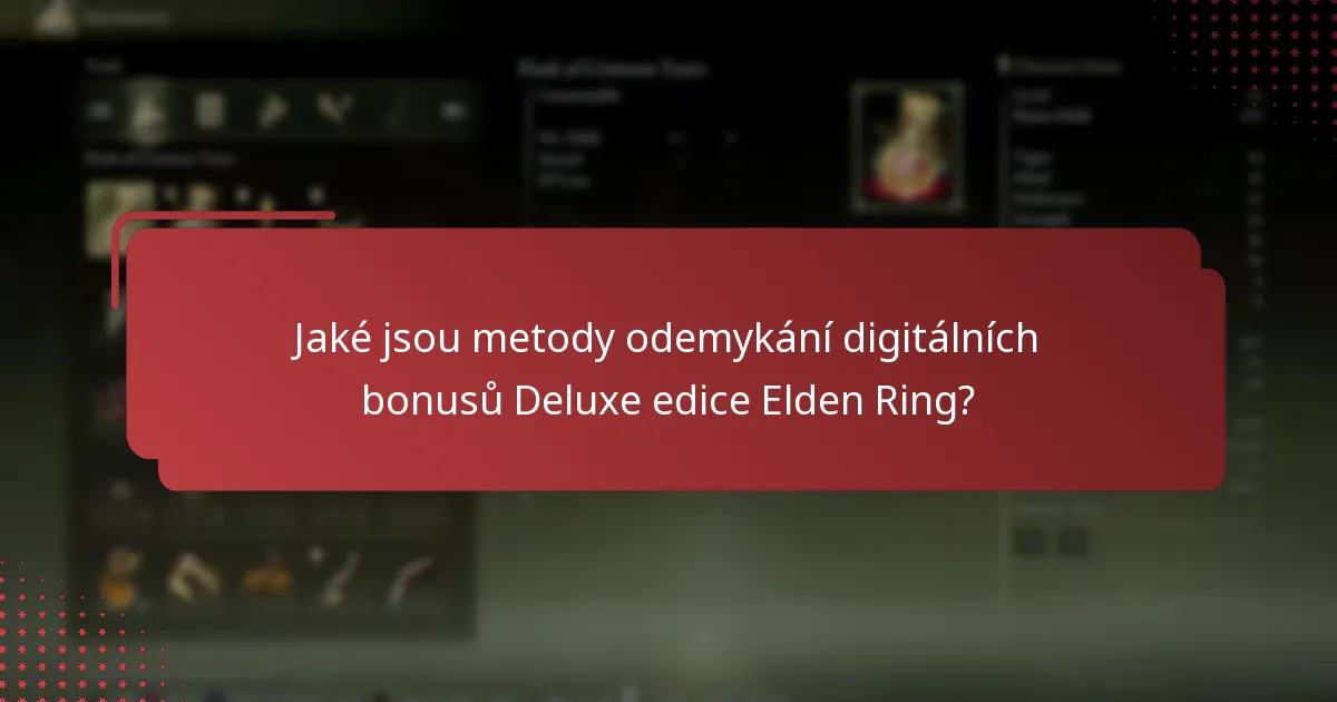 Jaké jsou požadavky na účet pro přístup k bonusům Deluxe edice Elden Ring?