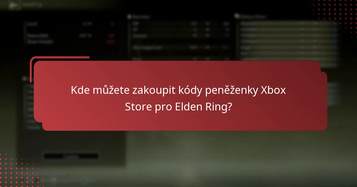 Kde můžete zakoupit kódy peněženky Xbox Store pro Elden Ring?